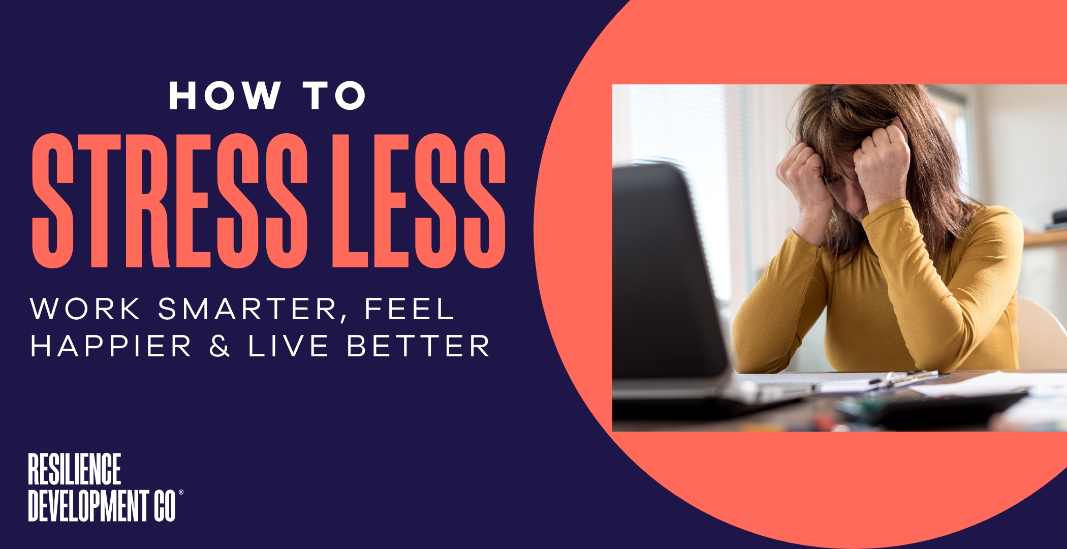 HOW TO STRESS LESS