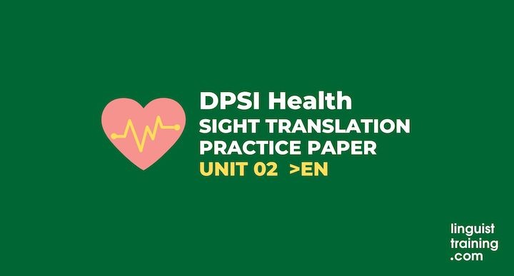 DPSI Health Unit 2 Sight Translation Paper