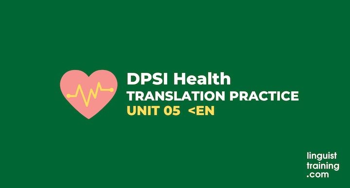 DPSI Health Unit 5 Translation Practice