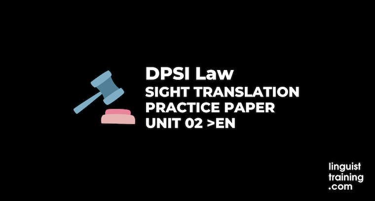 DPSI Law Unit 2 Sight Translation Paper