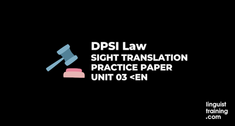 DPSI Law Unit 3 Sight Translation Paper