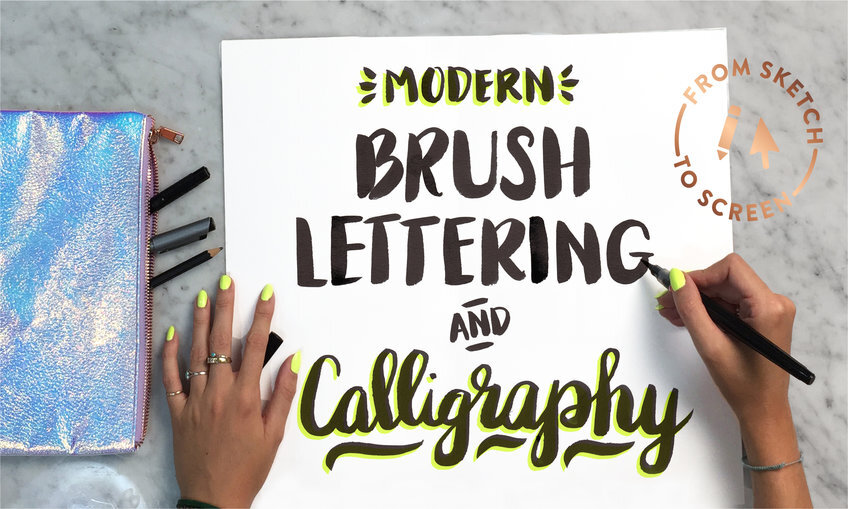 Modern Brush-Lettering & Calligraphy: From Sketch to Screen