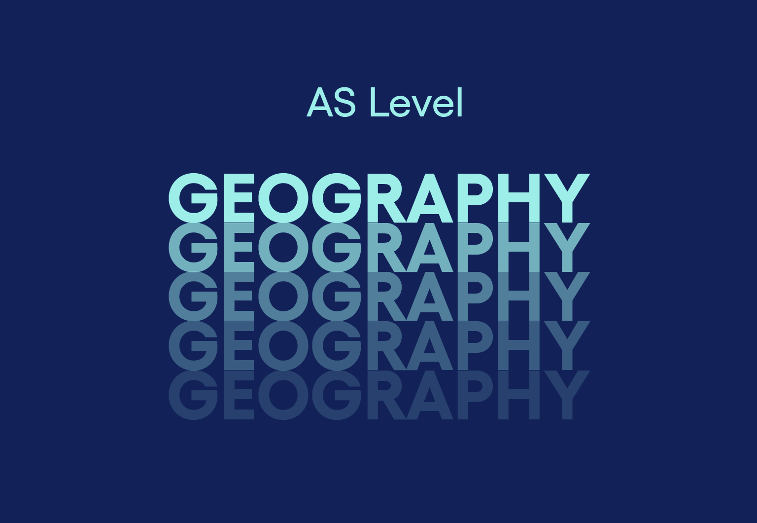 AS Level Geography