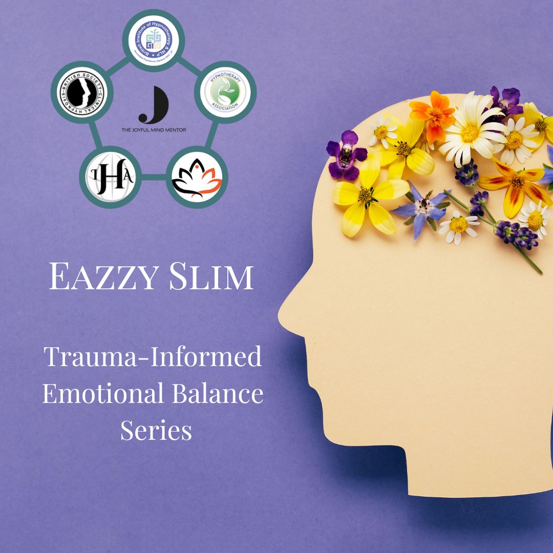 Eazzy Slim Trauma Informed Emotional Balance