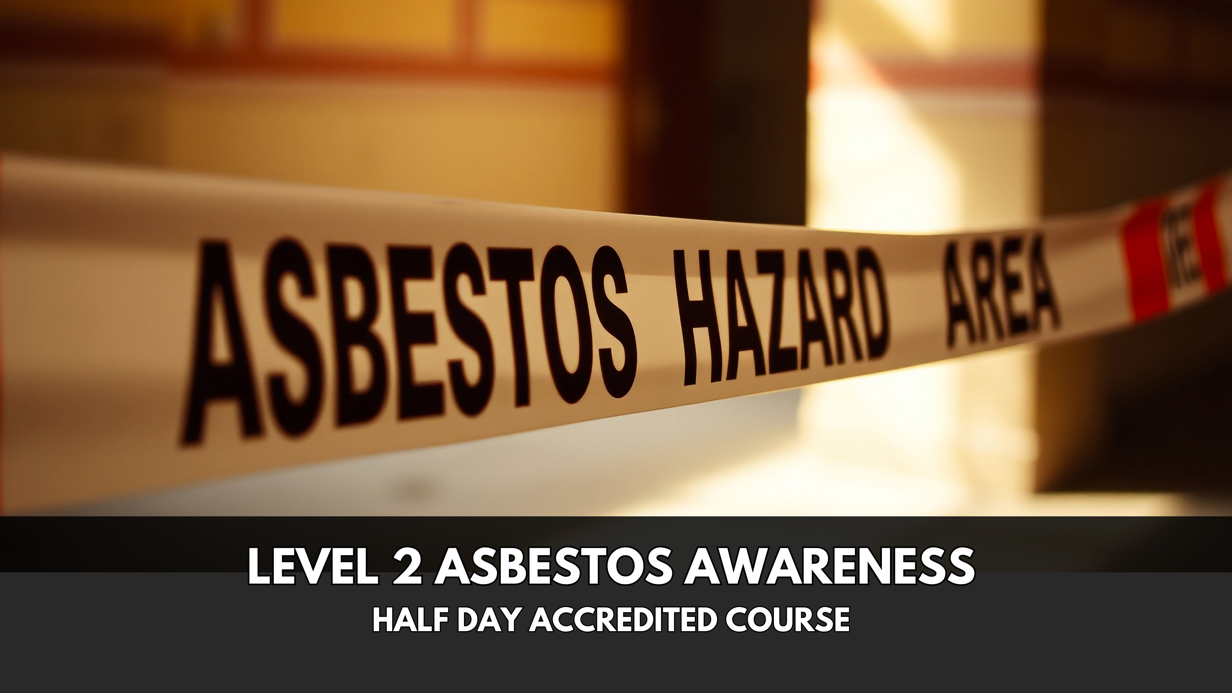 Level 2 Asbestos Awareness