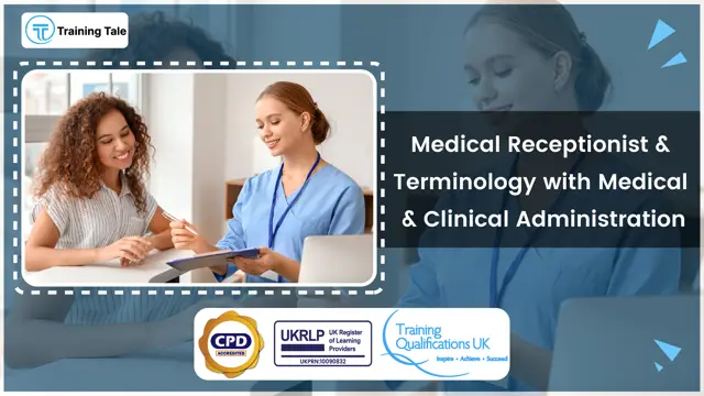 Medical Receptionist & Terminology with Medical & Clinical Administration