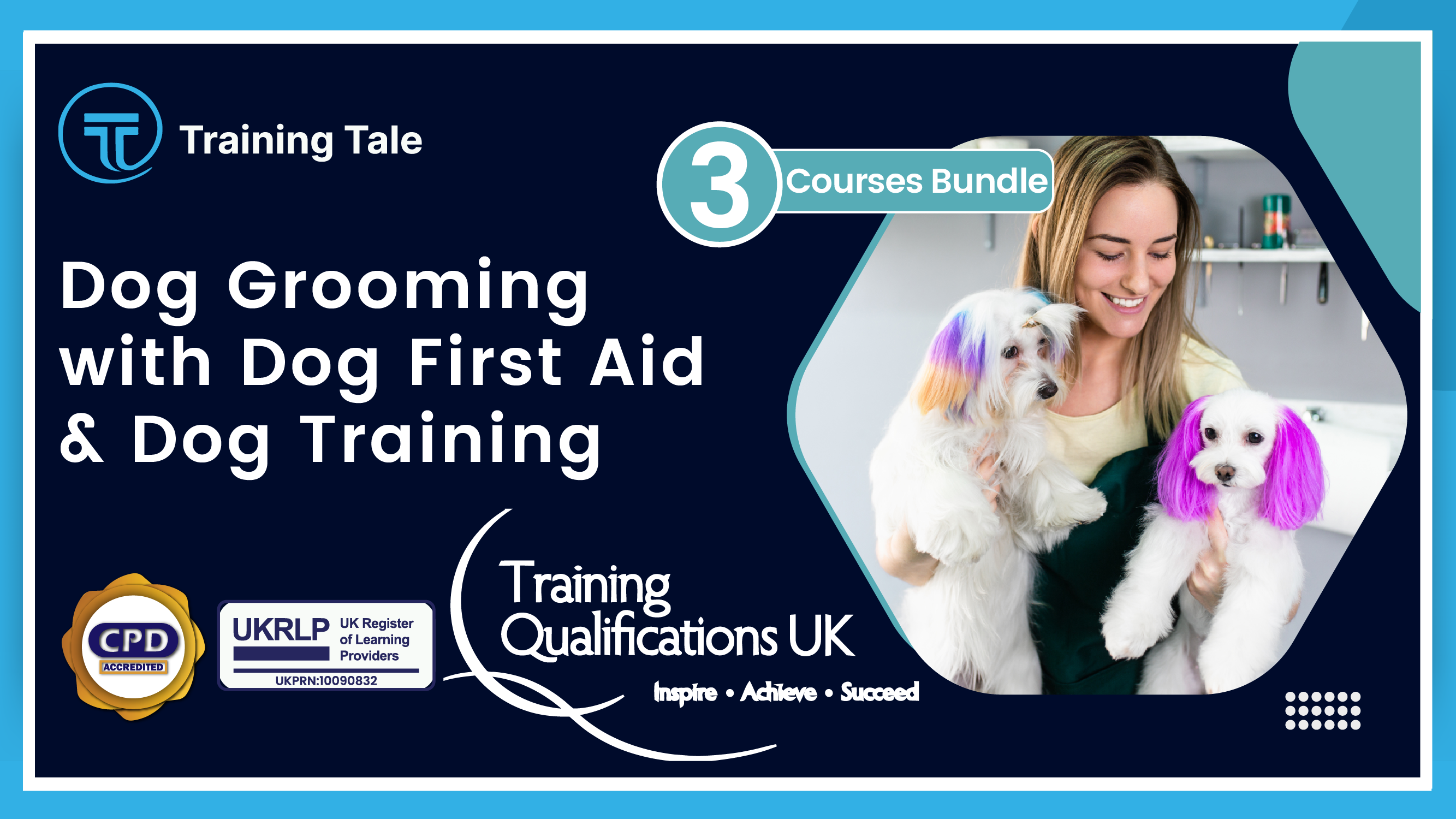 Dog Grooming with Dog First Aid & Dog Training - CPD Accredited