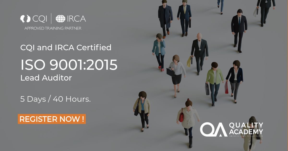 ISO 9001:2015 Lead Auditor (CQI and IRCA Certified)