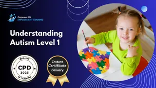 Understanding Autism Level 1