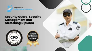 Security Management, Security Guard and Stretching Diploma