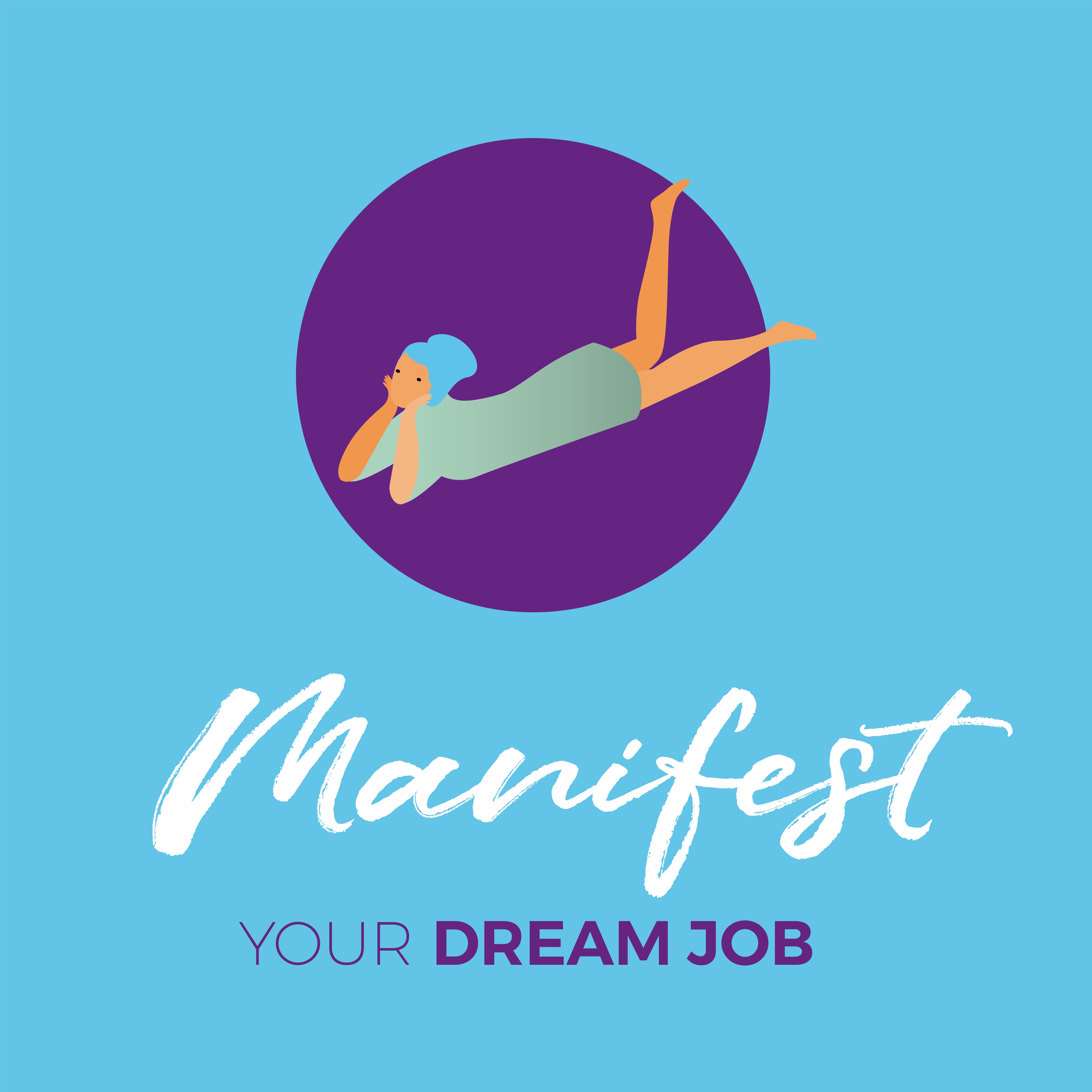 How to Manifest Your Dream Job