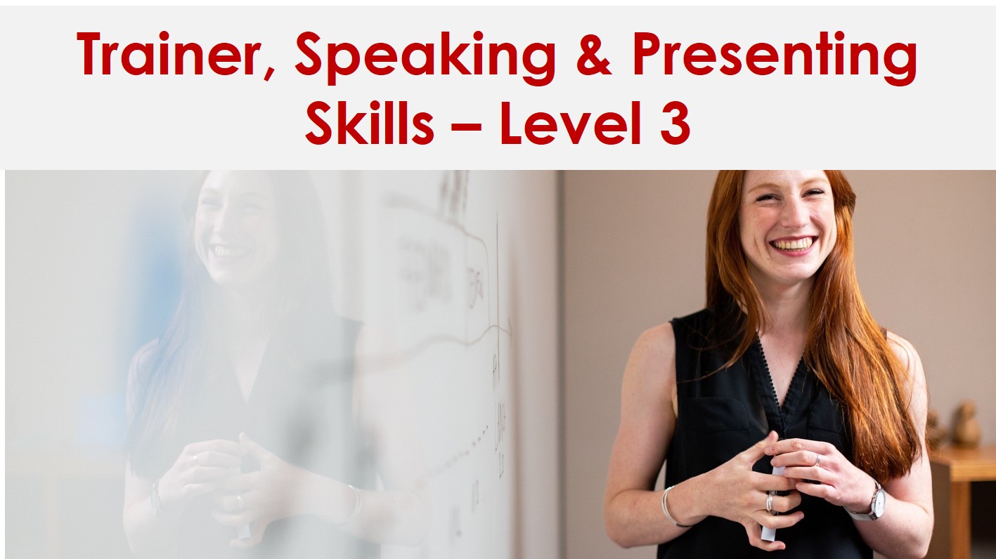 CPD Accredited Train the Trainer, Speaking & Presenting Skills Level 3 (3 days)