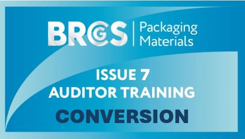 BRCGS Packaging Materials Issue 6 to 7 Conversion for Auditors (2 Days)