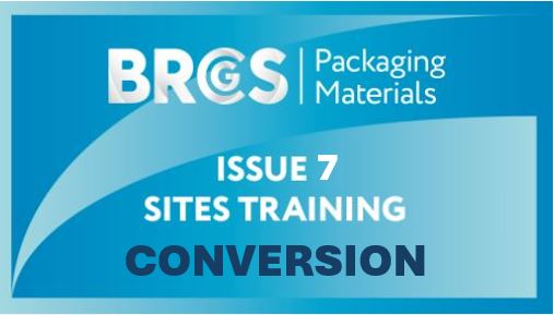 BRCGS Packaging Materials Issue 6 to 7 Conversion for Sites (1 Day)