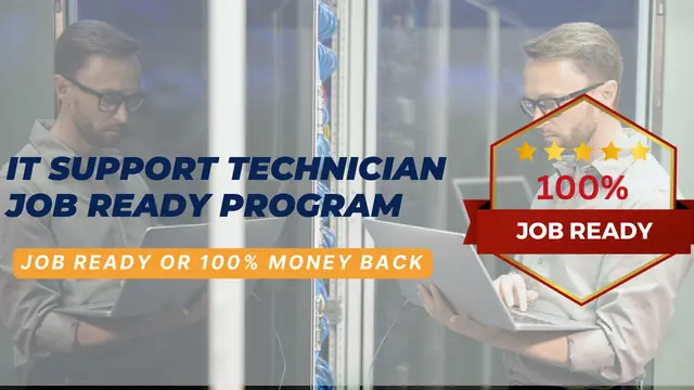 IT Support Job Ready Program with Career Support & Money Back Guarantee