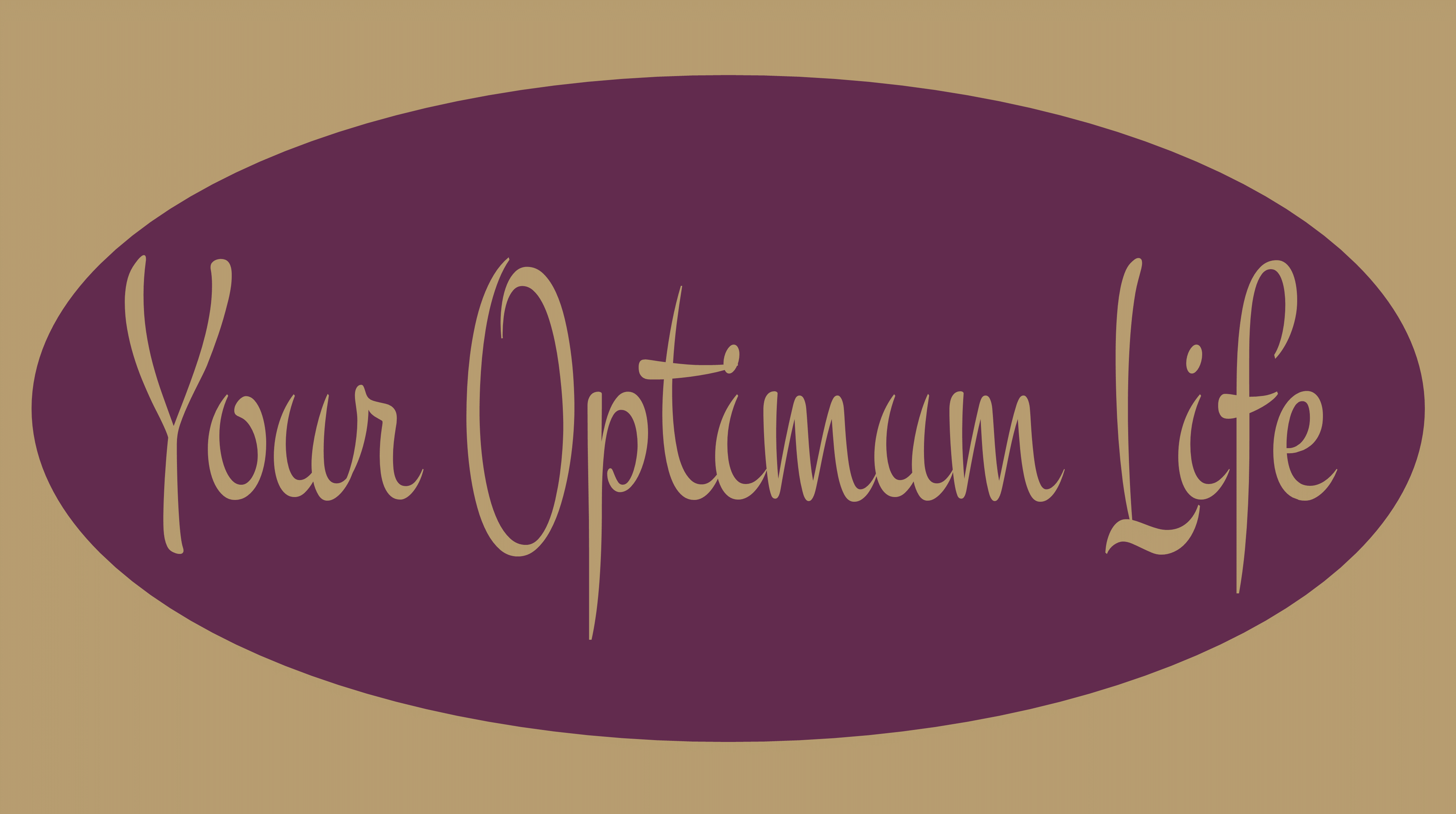 Your Optimum Life