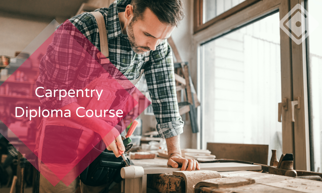 Carpentry Diploma Course