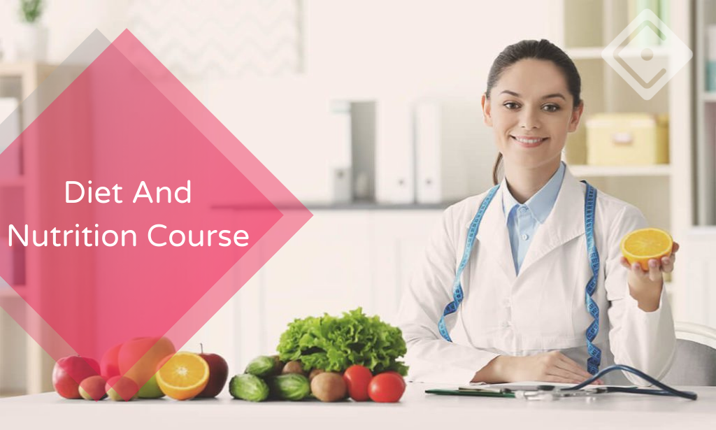 Diet And Nutrition Course