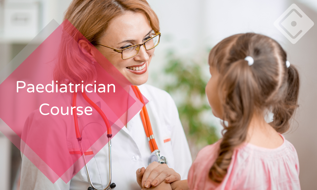 Paediatrician Course