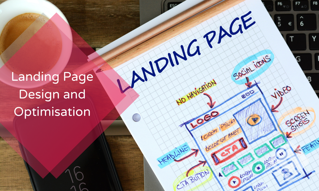 Landing Page Design and Optimisation