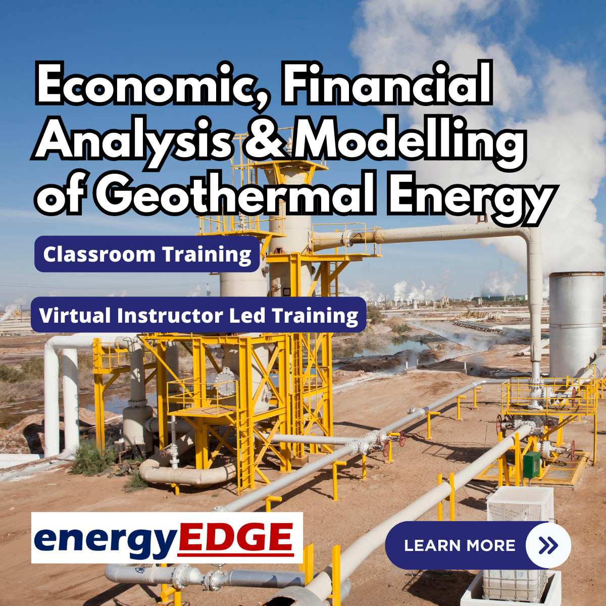 Economic, Financial Analysis & Modelling of Geothermal Energy