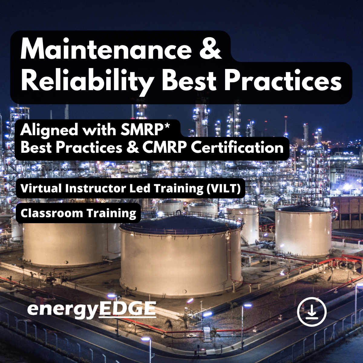 Maintenance and Reliability Best Practices – Aligned with SMRP* Best Practices and the CMRP Certification Preparatory Course