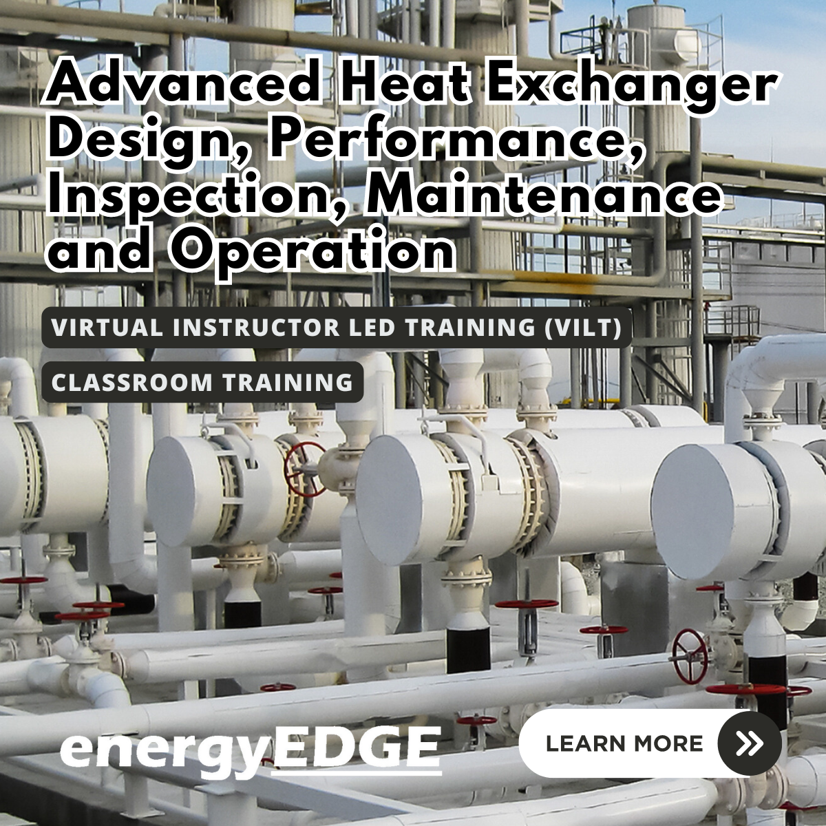 Advanced Heat Exchanger Design, Performance, Inspection, Maintenance and Operation