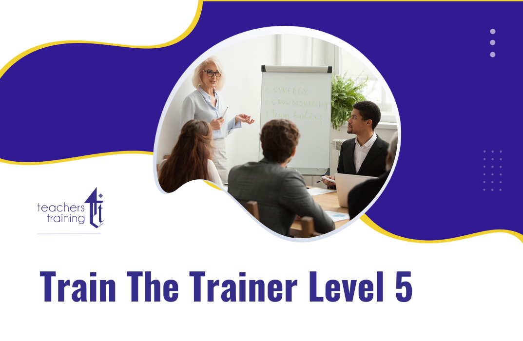 Train The Trainer Level 5