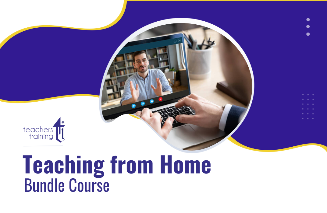 Teaching from Home Bundle Course