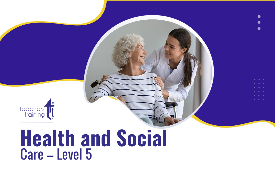 Health and Social Care – Level 5