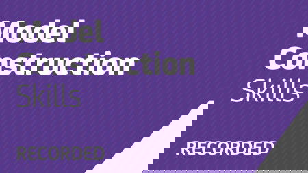 Model Construction Skills