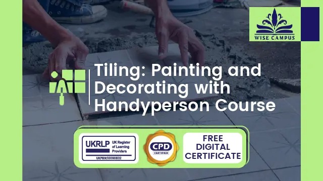 Tiling: Painting and Decorating with Handyperson Course