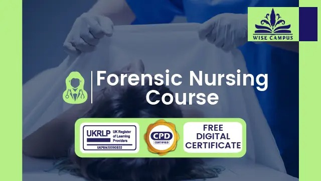 Forensic Nursing Course - CPD Certified