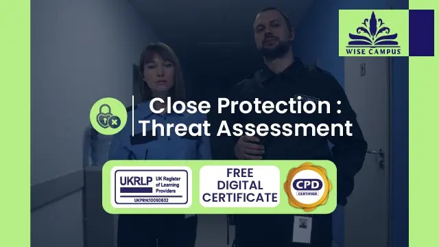 Close Protection : Threat Assessment