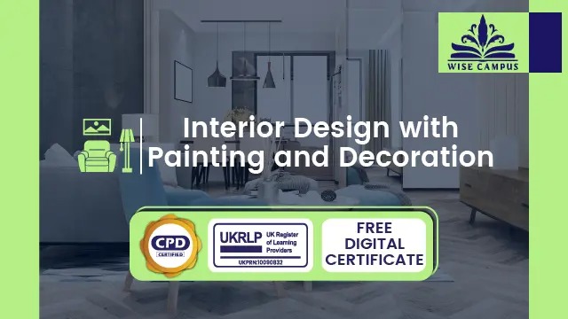 Interior Design with Painting and Decoration - CPD Certified