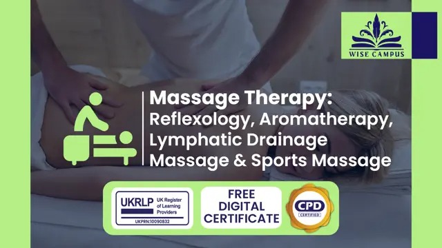 Massage Therapy: Reflexology, Aromatherapy, Lymphatic Drainage Massage & Sports Massage