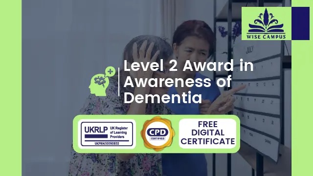 Level 2 Award in Awareness of Dementia - CPD Certified