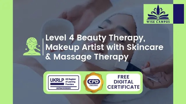 Level 4 Beauty Therapy, Makeup Artist with Skincare & Massage Therapy - CPD Certified