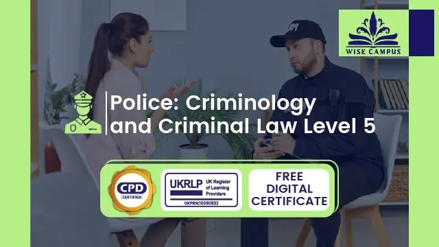 Police: Criminology and Criminal Law Level 5