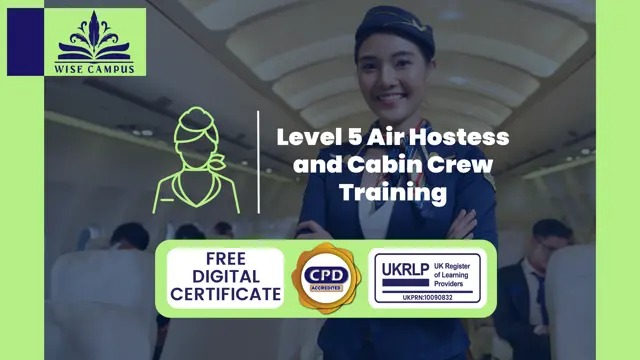 Flight Attendant, Cabin Crew and Airport Management Training Level 5 - CPD Accredited