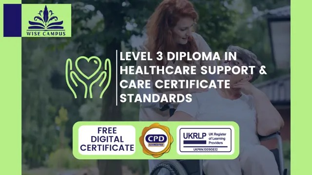 Level 3 Diploma in Healthcare Support & Care Certificate Standards (1 to15)