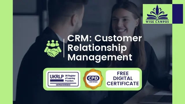 CRM: Customer Relationship Management - CPD Accredited