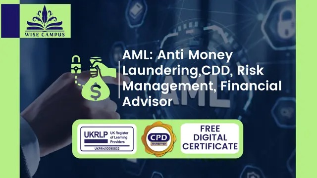 AML: Anti Money Laundering, CDD, Risk Management, Financial Advisor