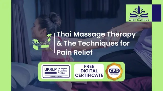 Thai Massage Therapy & The Techniques for Pain Relief