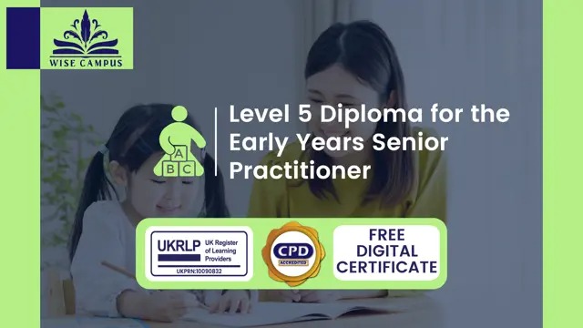 Level 5 Diploma for the Early Years Senior Practitioner