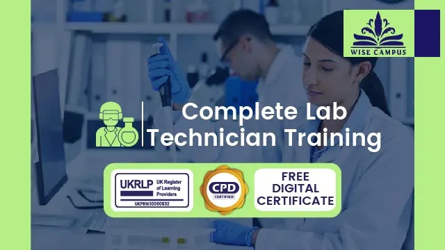 Complete Lab Technician Training - CPD Certified