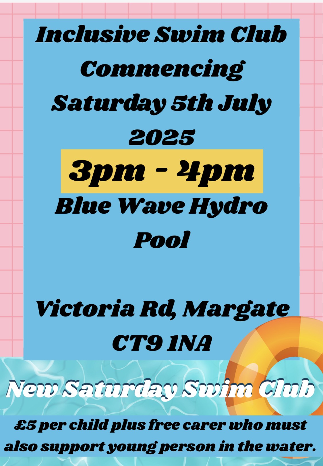        Inclusive Swimming Club  Saturdays in July 25 