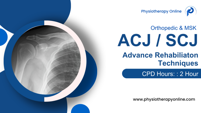 ACJ / SCJ Dislocations and Fractures Rehabilitation Protocol