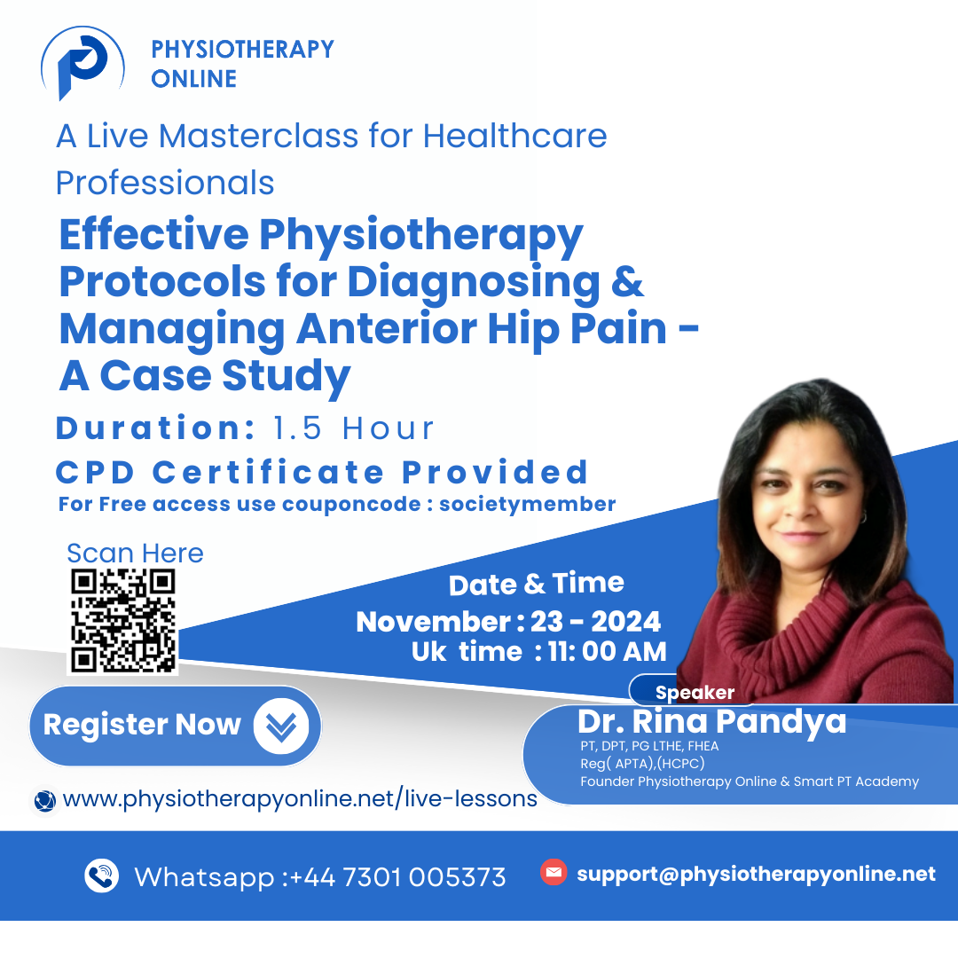 Effective Physiotherapy Protocols for Diagnosing & Managing Anterior Hip Pain - Case Study