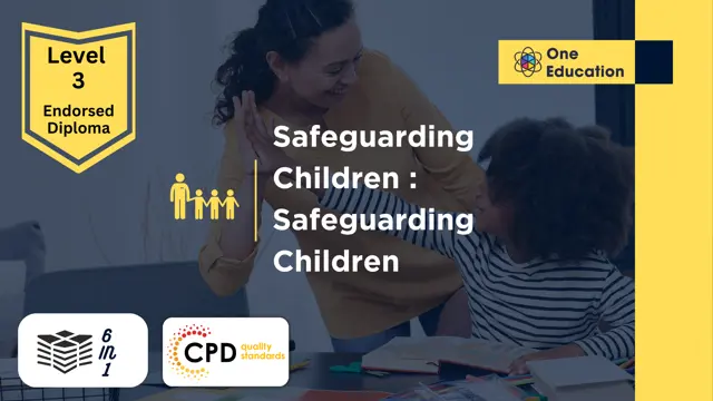 Safeguarding Children : Safeguarding Children Level 3 Course